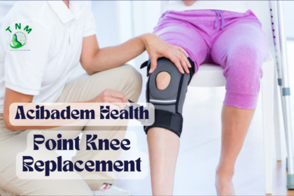 Acibadem Health Point Knee Replacement