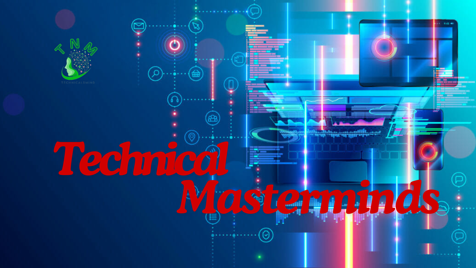 technical masterminds